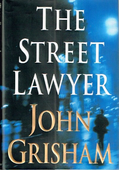 GRISHAM, JOHN - The Street Lawyer