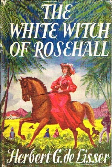 DE LISSER, HERBERT G. - The White Witch of Rosehall