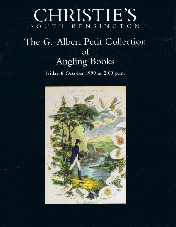 CHRISTIE'S - The G. -Albert Petit Collection of Angling Books (South Kensington, 8 October 1999)