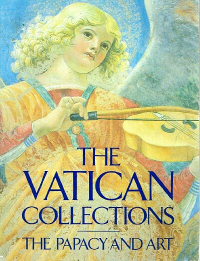  - The Vatican Collections the Papacy and Art