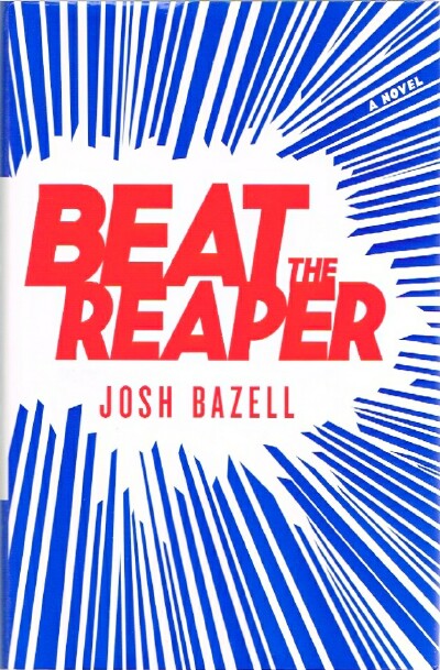 BAZELL, JOSH - Beat the Reaper