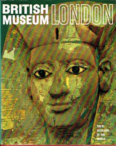 RAGGHIANTI, CARLO LUDOVICO (EDITOR) - British Museum London