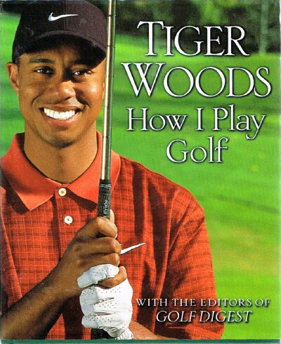 WOODS, TIGER - How I Play Golf