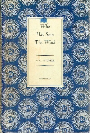 MITCHELL, W. O. - Who Has Seen the Wind