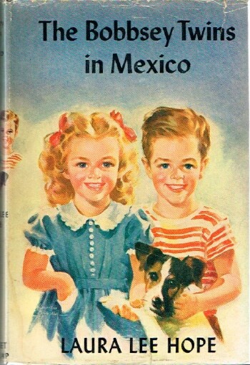 HOPE, LAURA LEE - The Bobbsey Twins in Mexico