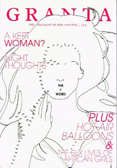 FREEMAN, JOHN (ED) - Granta: The Magazine of New Writing (No. 115): The F Word