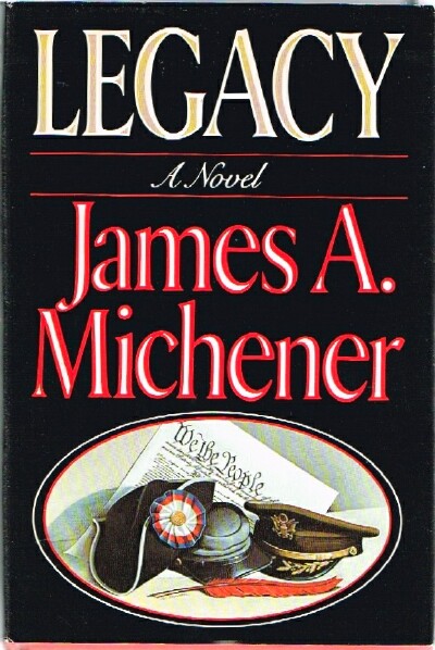 MICHENER, JAMES A. - Legacy a Novel