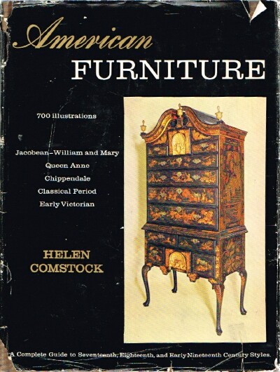 COMSTOCK, HELEN - American Furniture Seventeenth, Eighteenth, and Nineteenth Centure Styles
