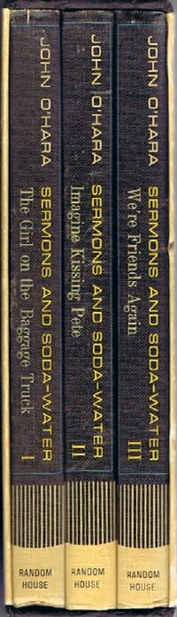 O'HARA, JOHN - Sermons and Soda-Water (Three Volumes, Complete, in Slipcase).