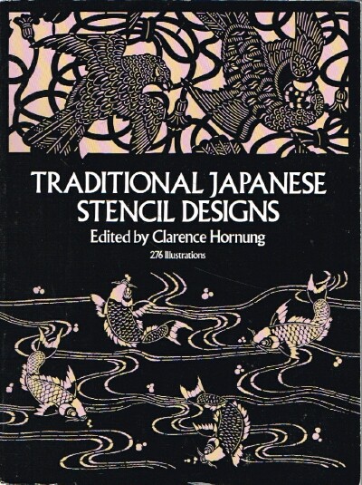 HORNUNG, CLARENCE (ED) - Traditional Japanese Stencil Designs