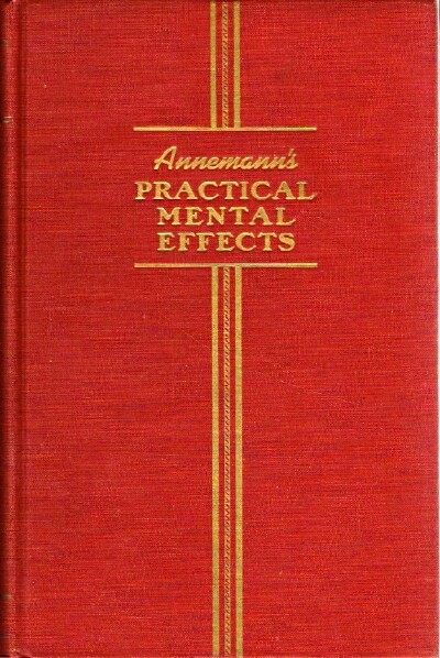 CRIMMINS, JOHN J. (EDITOR) - Annemann's Practical Mental Effects