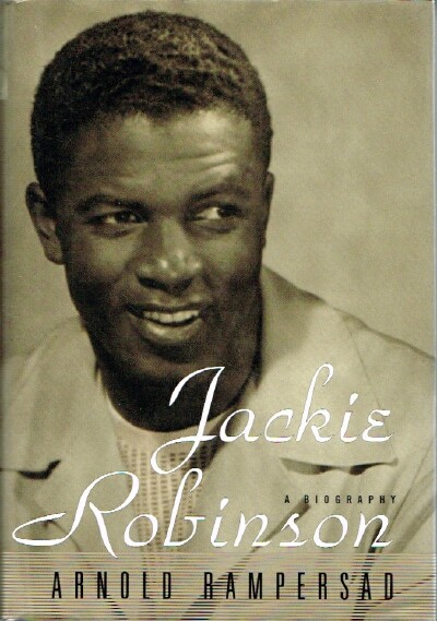 RAMPERSAD, ARNOLD - Jackie Robinson: A Biography