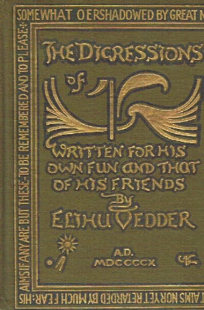 VEDDER, ELIHU - The Digressions of V: Written for His Own Fun and That of His Friends