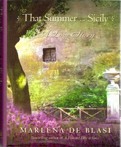 DE BLASI, MARLENA - That Summer in Sicily a Love Story