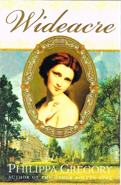GREGORY, PHILIPPA - Wideacre