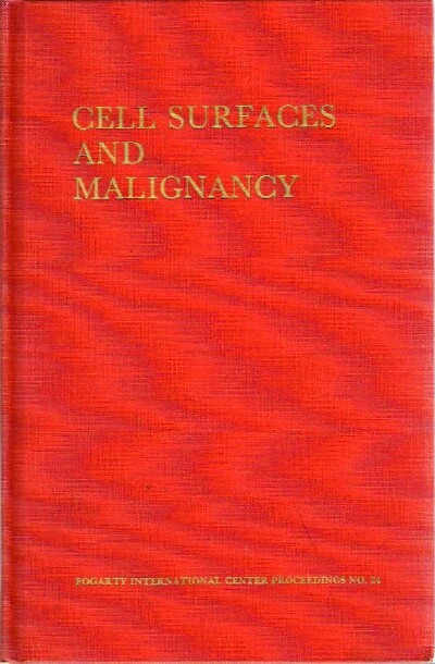 MORA, PETER T. (ED) - Cell Surfaces and Malignancy