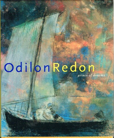 DRUICK, DOUGLAS - Odilon Redon: Prince of Dreams 1840-1916