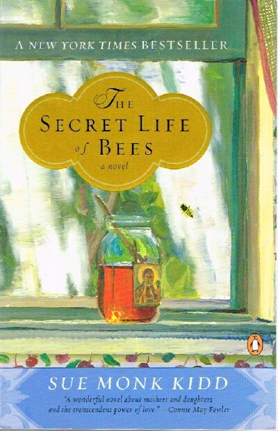 KIDD, SUE MONK - The Secret Life of Bees