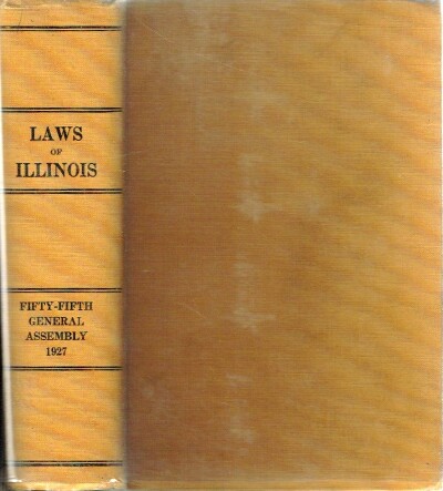 ILLINOIS GENERAL ASSEMBLY - Laws of the State of Illinois Enacted by the Fifty-Fifth General Assembly at the Biennial Session