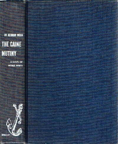 WOUK, HERMAN - The Caine Mutiny a Novel of World War II