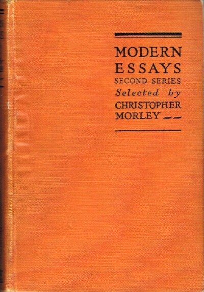 MORLEY, CHRISTOPHER - Modern Essays (Second Series)