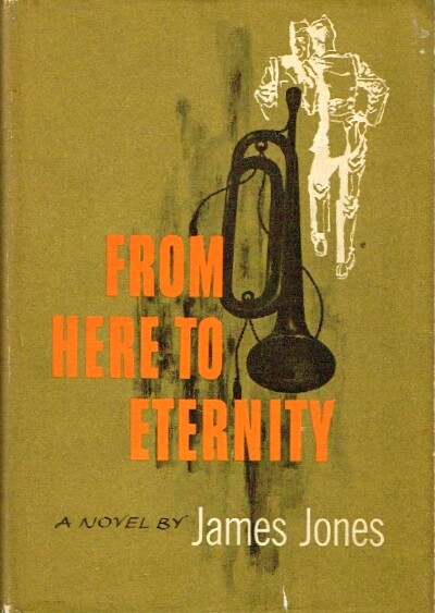 JONES, JAMES - From Here to Eternity
