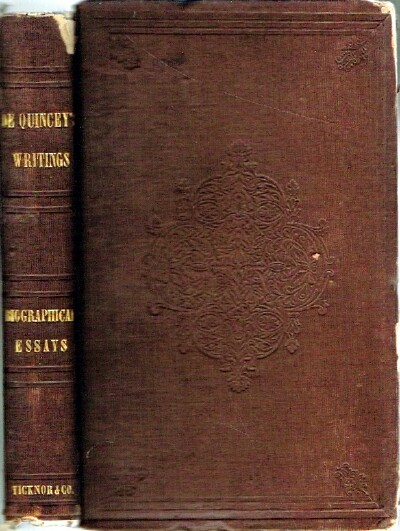 DE QUINCEY, THOMAS - Biographical Essays