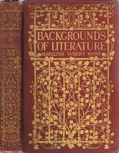 MABIE, HAMILTON WRIGHT - The Background of Literature