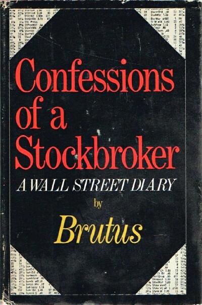BRUTUS - Confessions of a Stockbroker