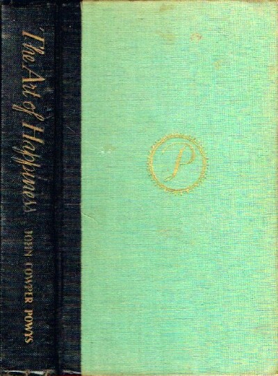 POWYS, JOHN COWPER - The Art of Happiness