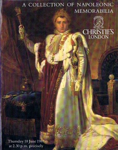 CHRISTIE'S - A Collection of Napoleonic Memorabilia (London, 18 Jun 1987)