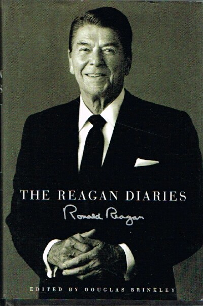 BRINKLEY, DOUGLAS (ED.) - The Reagan Diaries