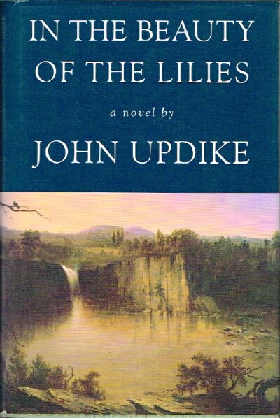 UPDIKE, JOHN - In the Beauty of the Lilies