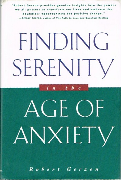 GERZON, ROBERT - Finding Serenity in the Age of Anxiety