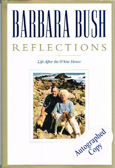 BUSH, BARBARA - Reflections Life After the White House
