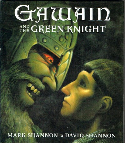 SHANNON, MARK - Gawain and the Green Knight