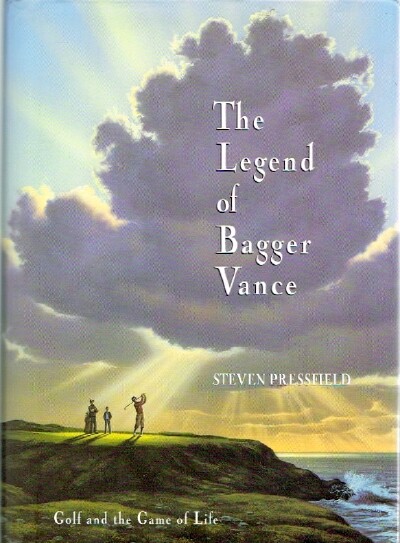 PRESSFIELD, STEVEN - The Legend of Bagger Vance