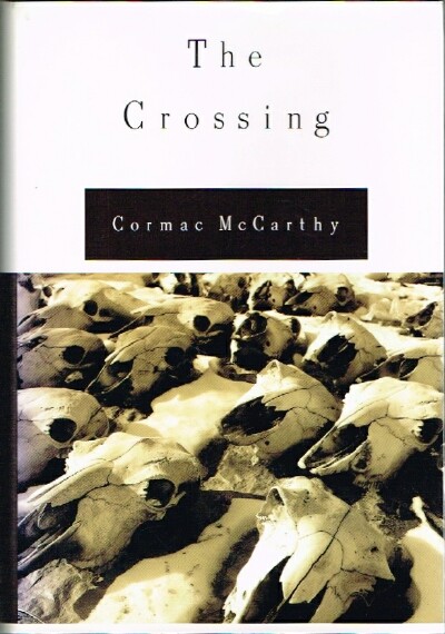 MCCARTHY, CORMAC - The Crossing