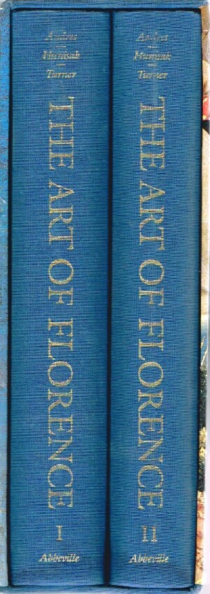 ANDRES, GLENN; HUNISAK, JOHN M.; TURNER, A. RICHARD - The Art of Florence (Volumes I and II, Complete)