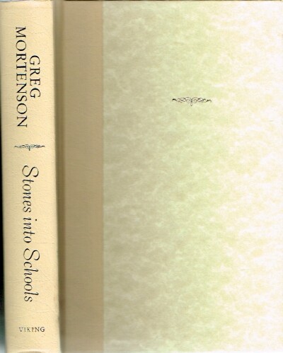 MORTENSON, GREG - Stones Into Schools: Promoting Peace with Books, Not Bombs, in Afghanistan and Pakistan