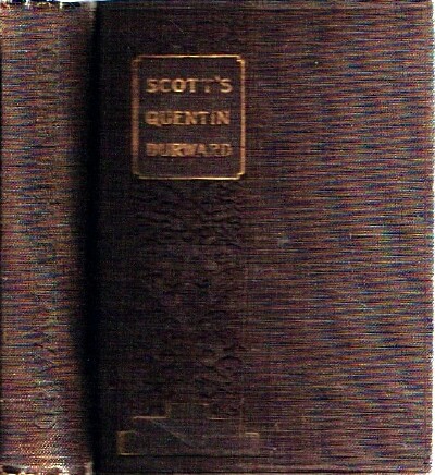 SCOTT, SIR WALTER - Quentin Durward