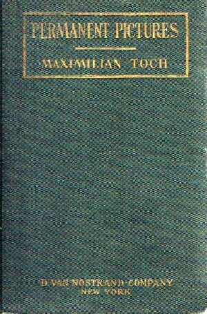 TOCH, MAXIMILIAN - How to Paint Permanent Pictures