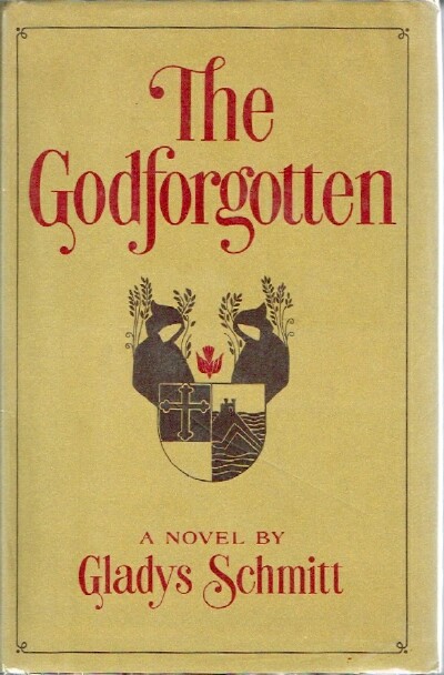 SCHMITT, GLADYS - The Godforgotten
