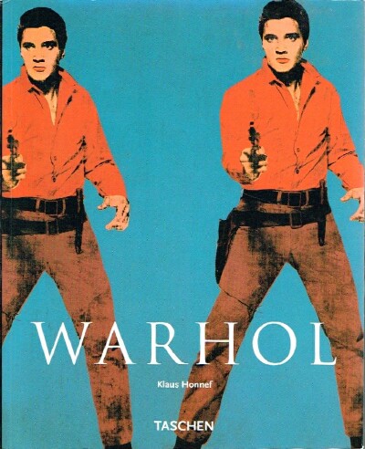 HONNEF, KLAUS - Andy Warhol 1928-1987: Commerce Into Art