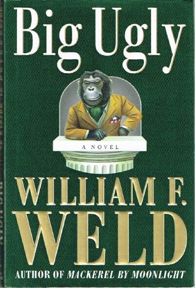 WELD, WILLIAM F. - Big Ugly