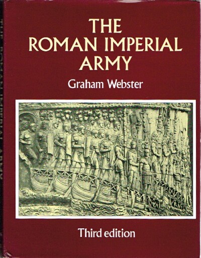 WEBSTER, GRAHAM - The Roman Imperial Army of the First and Second Centuries A.D.