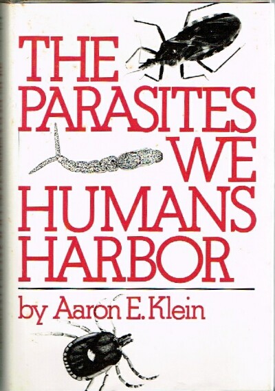 KLEIN, AARON E. - The Parasites We Humans Harbor