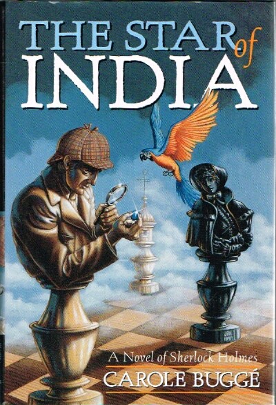 BUGGE, CAROLE - The Star of India: A Novel of Sherlock Holmes