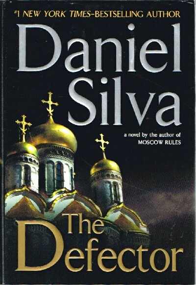 SILVA, DANIEL - The Defector