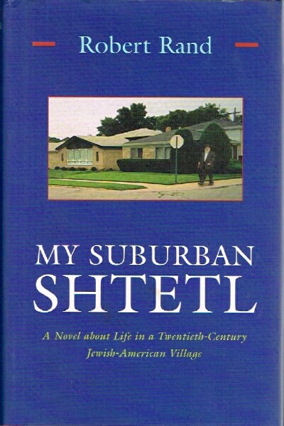 RAND, ROBERT - My Suburban Shtetl